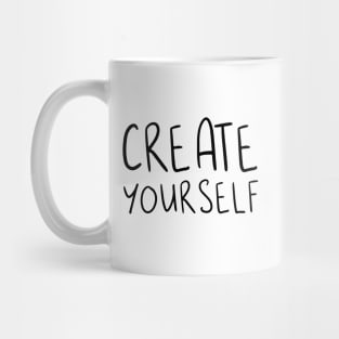 CREATE YOURSELF Mug